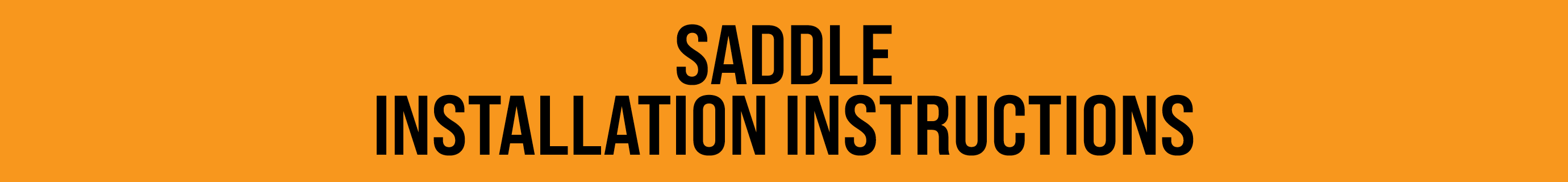 SADDLE INSTALLATION INSTRUCTIONS