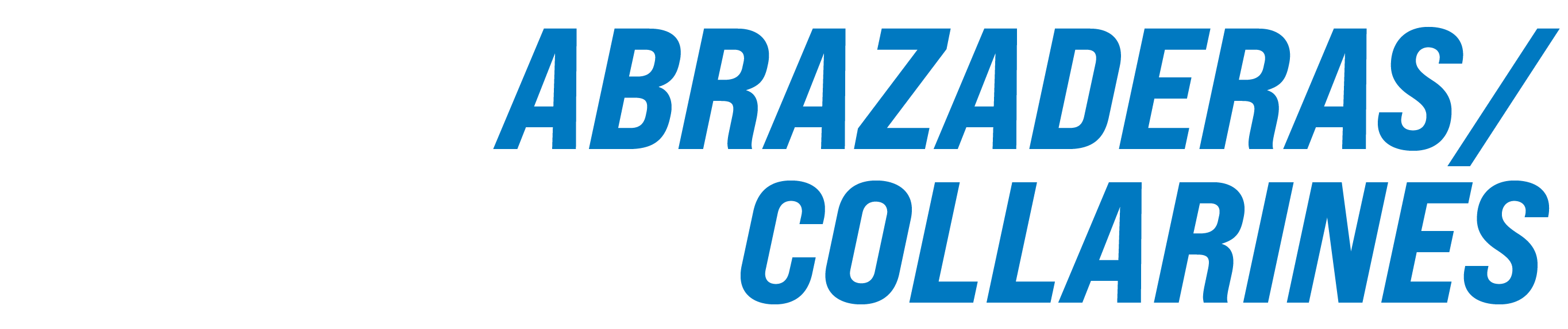 Abrazaderas/Collarines