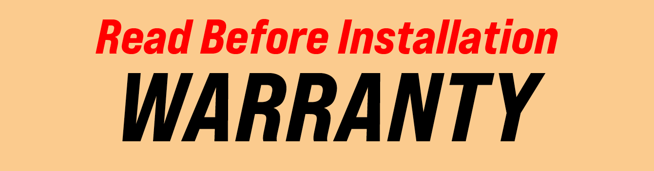 Read Before Installation warranty