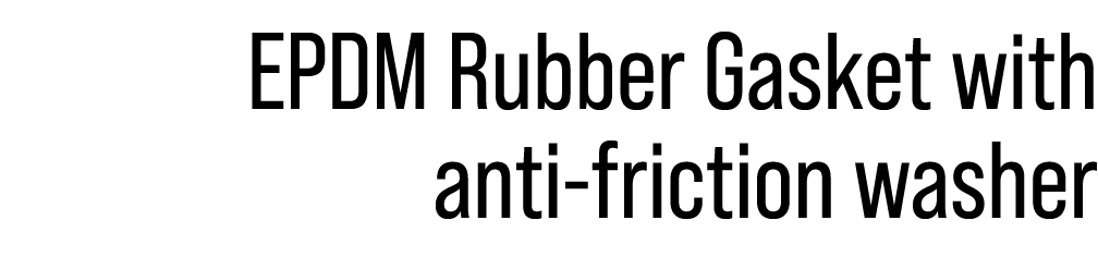 EPDM Rubber Gasket with anti-friction washer