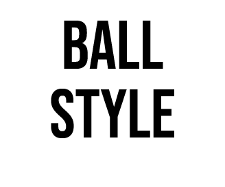 BALL STYLE