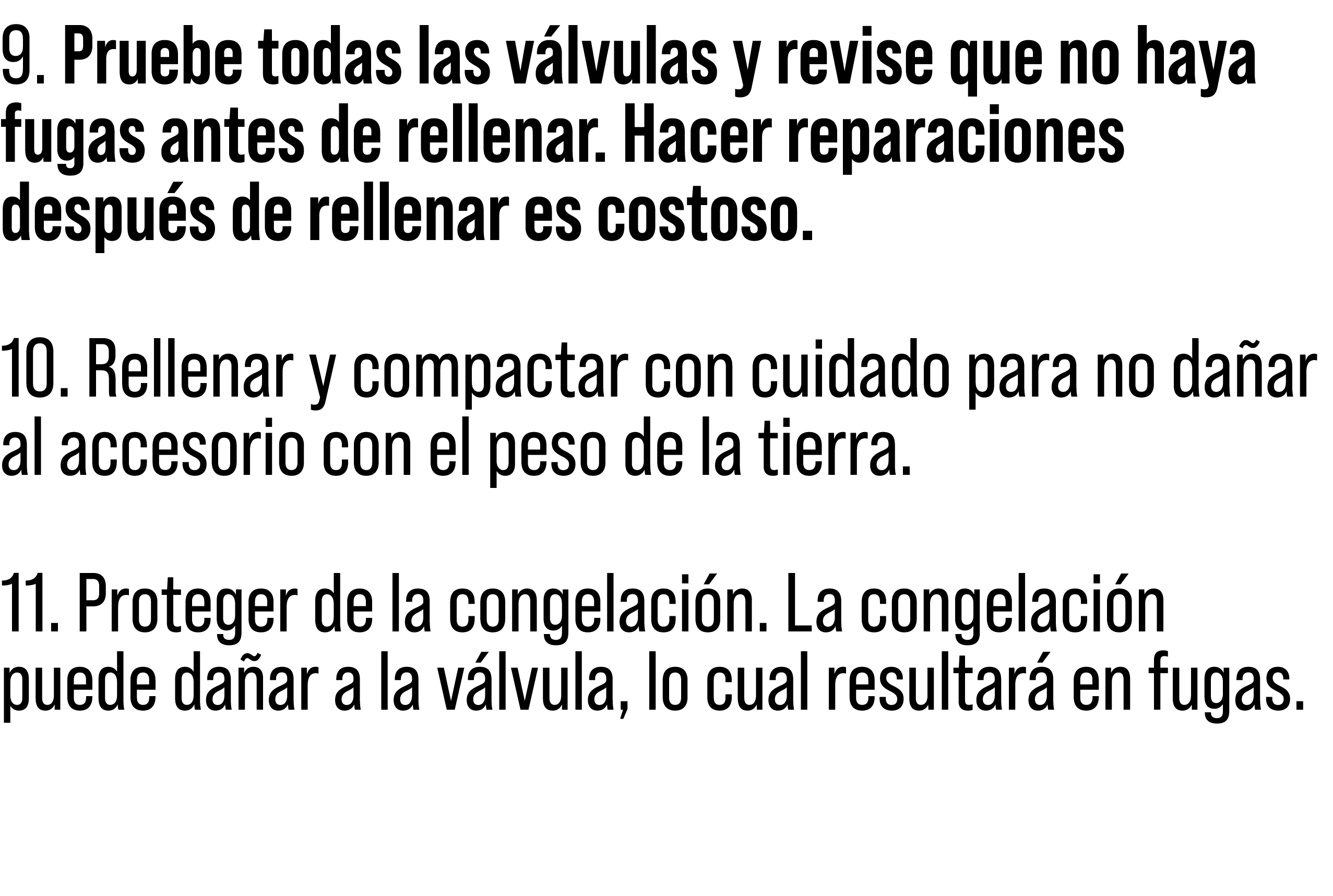 9. Pruebe todas las v lvulas y revise que no haya fugas antes de rellenar. Hacer reparaciones despu s de rellenar es ...