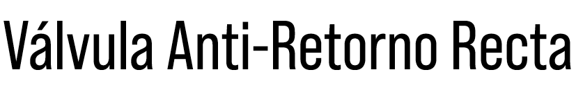 V lvula Anti-Retorno Recta