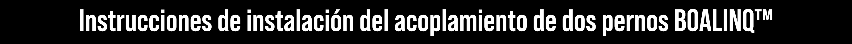 Instrucciones de instalaci n del acoplamiento de dos pernos BOALINQ™