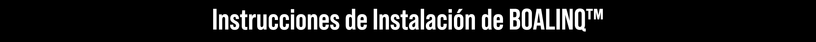 Instrucciones de Instalaci n de BOALINQ™